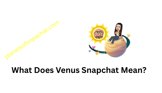 venus snapchat planet