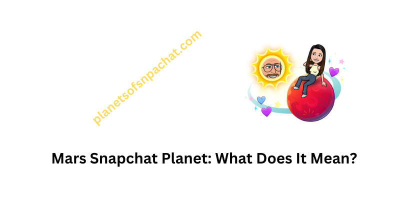 mars snapchat planet