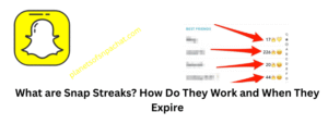 What are Snapchat Streaks: How They Work, How to Keep Alive